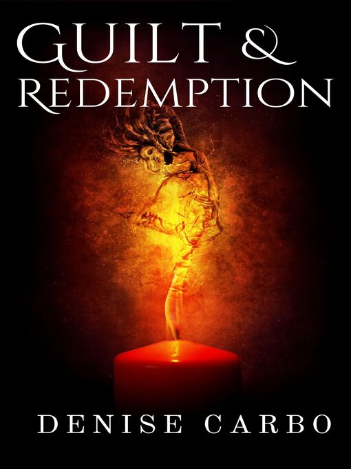 Title details for Guilt & Redemption by Denise Carbo - Available